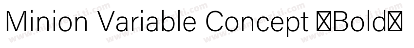 Minion Variable Concept (Bold)字体转换